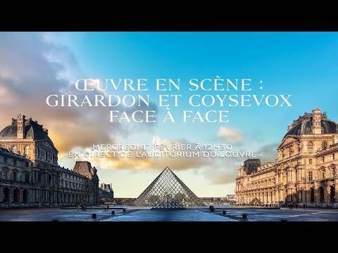 L'Œuvre en scène : Girardon et Coysevox face à face