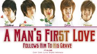 FT Island A Man’s First Love Follows Him To His Grave Lyrics Engsub Indosub