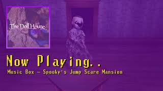 Music Box - Spooky's Jump Scare Mansion: The Doll House OST