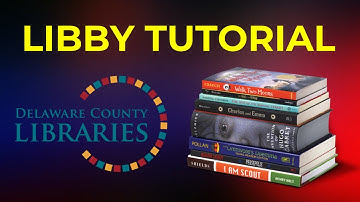 Libby Tutorial - Delaware County Libraries