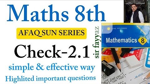 Maths class 8th | Check 2.1 | Unit 2 | exercise 2.1| Afaq sun series |sir fayyaz | ex 2.1 | grade 8