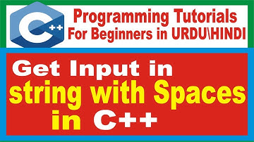 How to Get Input in string with spaces | C++ Programming for beginners