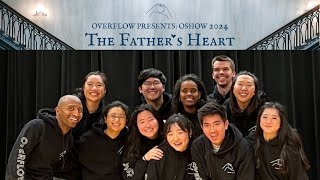 OSHOW 2024: THE FATHER'S HEART