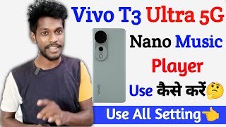 vivo t3 ultra use nano music player | what is nano music player on vivo t3 ultra screenshot 4