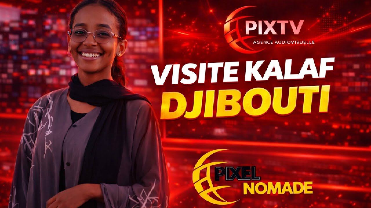 On visite ensemble KALAF à Djibouti | VLOG RÉALISÉ PAR PIXEL NOMADE