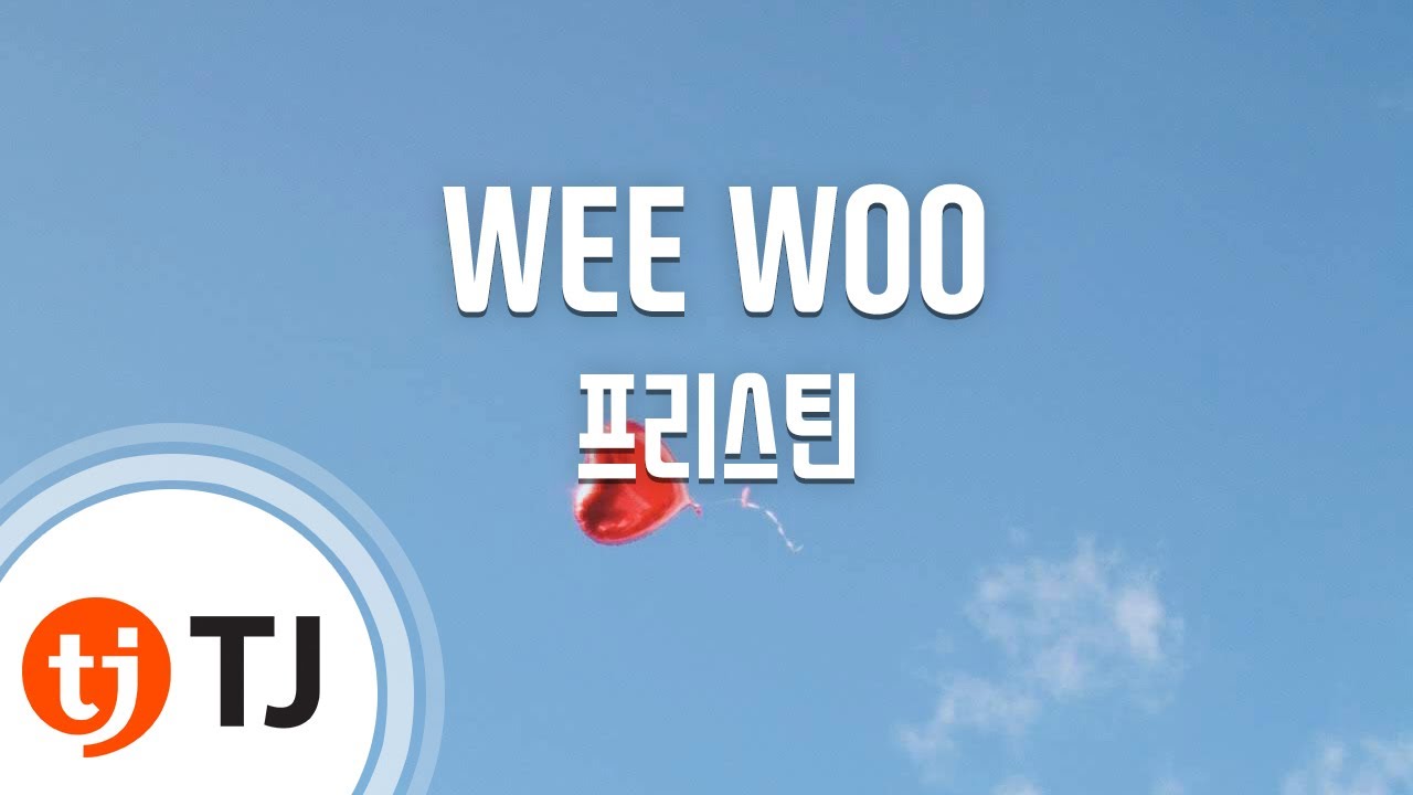 [TJ노래방] WEE WOO - 프리스틴(PRISTIN) / TJ Karaoke