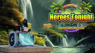 Heroes Tonight - Slow Jam Reggae Remix (Janji) Dj Jhanzkie Battle Mix 2023