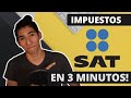 Cómo Funciona el SAT en 3 minutos. ¿Debo pagar Impuestos?