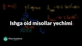 Ishga oid misollar yechimi | Ish va energiya | Fizika | Khan Academy Oʻzbek