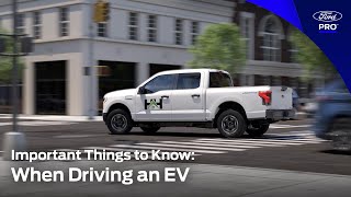 Important Things to Know When Driving an EV | Ford Pro™