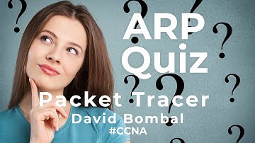Cisco CCNA Packet Tracer Ultimate labs: ARP Exam Quiz Questions: Answers