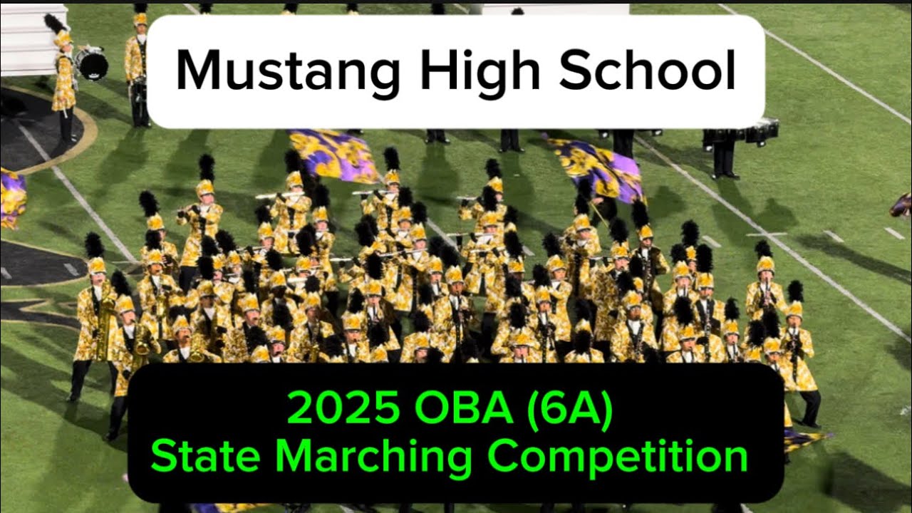 Mustang High School 2025 OBA (6A) State Marching Competition YouTube