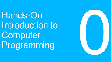 Hands-On Introduction to Computer Programming - Getting Set Up (Episode 0)