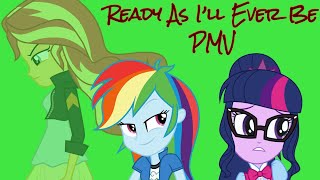 (PMV) MLP:FIM Sunset, Rainbow, and Sci-Twi - Ready As I’ll Ever Be