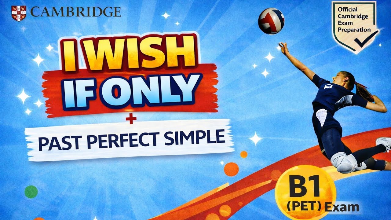 Я бы хотел / Если бы только + Past Perfect для полного предварительного экзамена B1 (PET) для школ