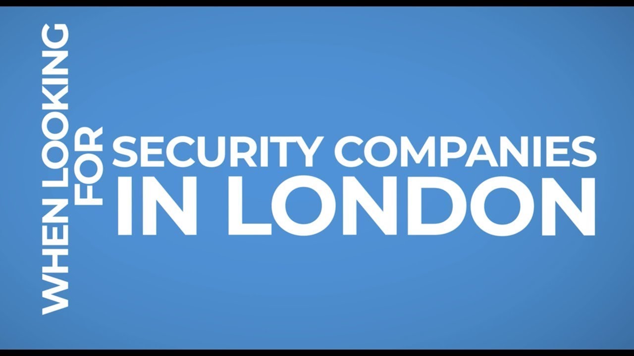 Security Companies in London