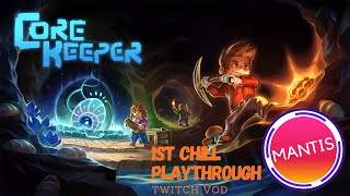 Chill Playthrough - Core Keeper part 2