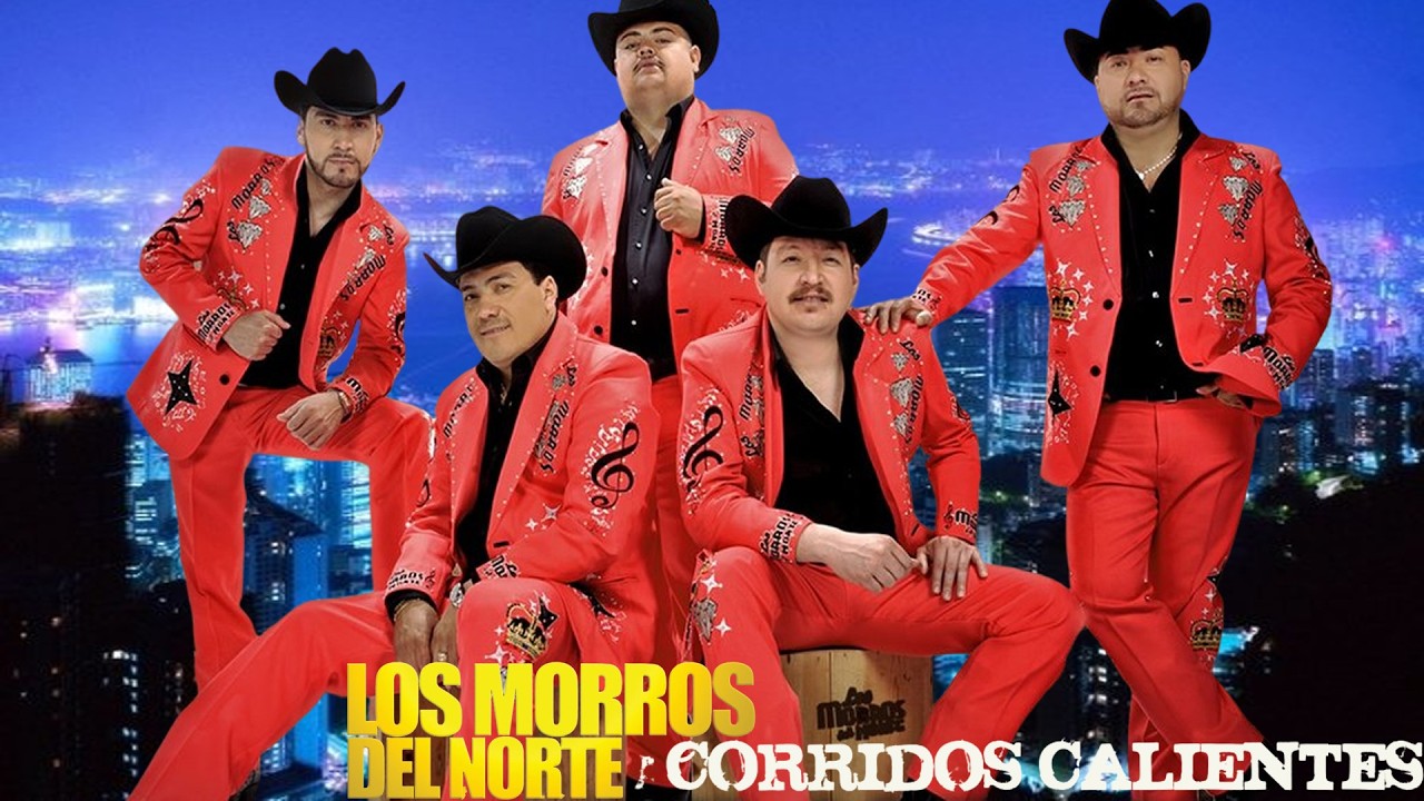 🚀 Los Morros del Norte 🔥 Puros Corridos Chingones