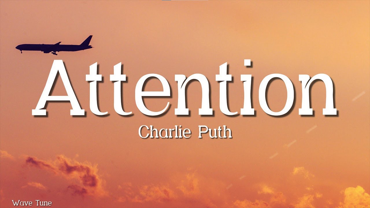 Charlie Puth - Attention (Lyrics)
