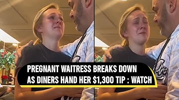 Pregnant waitress breaks down as diners hand her $1,300 tip | Viral Video