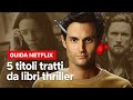 5 titoli tratti da libri DA BRIVIDO da vedere su Netflix | Netflix Italia