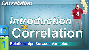 RELATIONSHIPS Between Variables: Standardized Covariance (7-1)