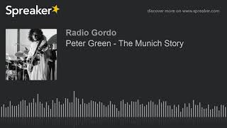 Peter Green - The Munich Story