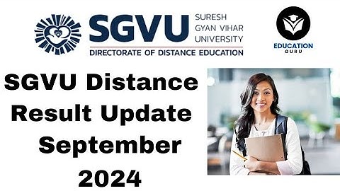 SGVU DISTANCE/ SURESH GYAN VIHAR UNIVERSITY DISTANCE RESULT UPDATE FOR EXAMINATION SEPTEMBER 2024!
