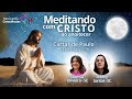 MEDITANDO COM O CRISTO AO ANOITECER – CARTAS DE PAULO – SHIRLEY SANTOS E NORMA OLIVEIRA