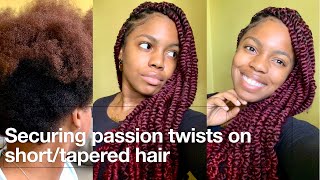 HOW TO SECURE PASSION TWISTS ON TWA/TAPERED NATURAL HAIR