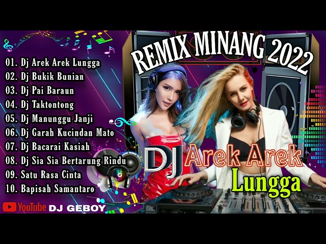 DJ REMIX MINANG FULL ALBUM 2022 || DJ AREK AREK LUNGGA class=