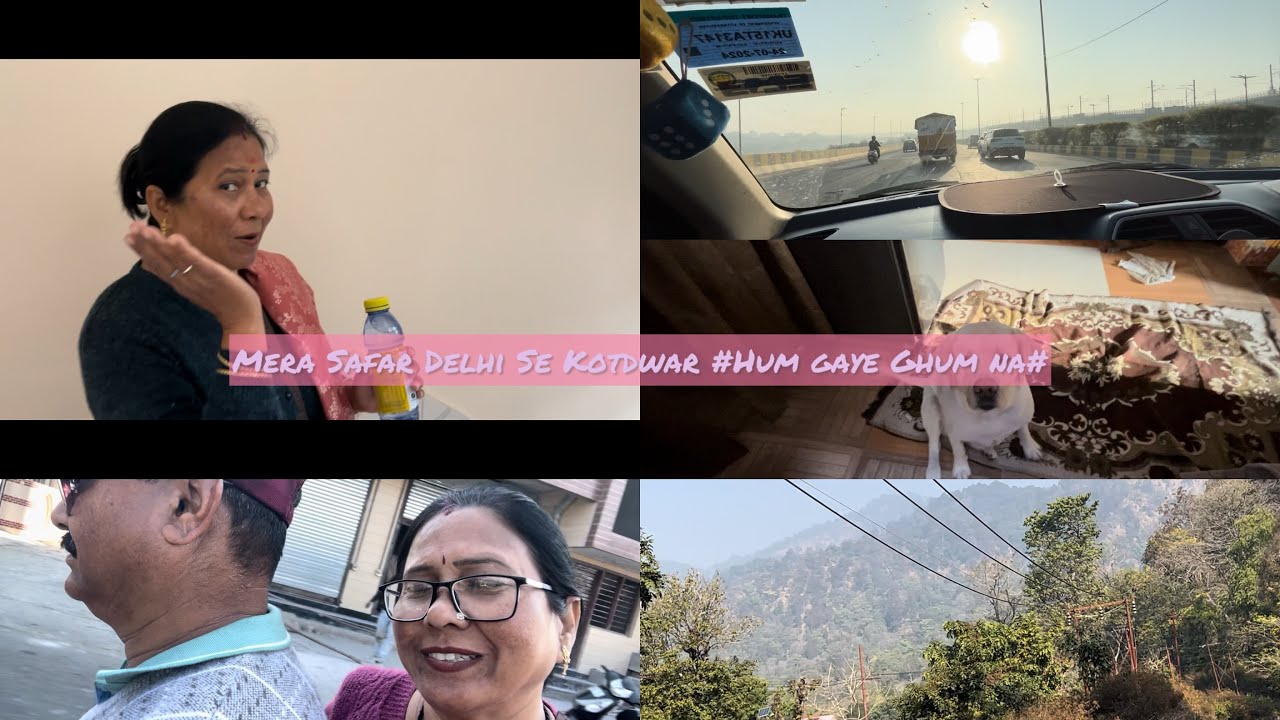 Mera Safar Delhi Se Kotdwar #Hum gaye Ghum na #myfamily vlog#youtube #rawatleelavlog#lio#￼￼