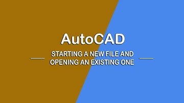 AutoCAD 2020 starting a new file and opening an existing one