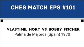 Vlastimil Hort vs Bobby Fischer • Palma de Majorca - Spain, 1970