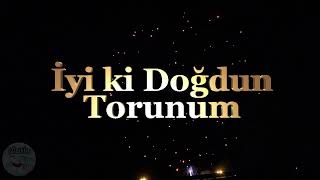 İyi Ki Doğdun Torunum, Mutlu Yıllar Torunum, Doğum Günü Mesajları,Doğum Günün Kutlu Olsun Torunum