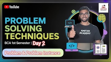 Day 2 | Problem and Problem Instance | Problem Solving Techniques | #bca1stsemester