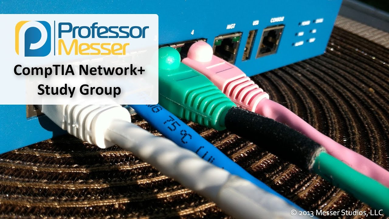 Professor Messer's Live Network+ Study Group - August 2013
