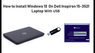 How to Install Windows 10 on Dell Inspiron 15-3521 | How To Boot 