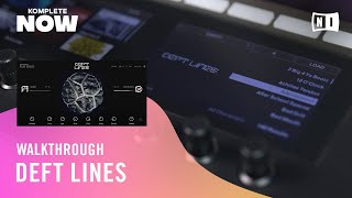 DEFT LINES Walkthrough – KOMPLETE NOW | Native Instruments