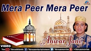 Mera Peer Mera Peer Full Video Song | Rubaru-E-Yaar | Singer : Anwar Jani |