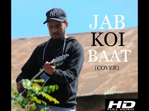 Jab Koi Baat | (COVER VIDEO) | Rahul Chauhan