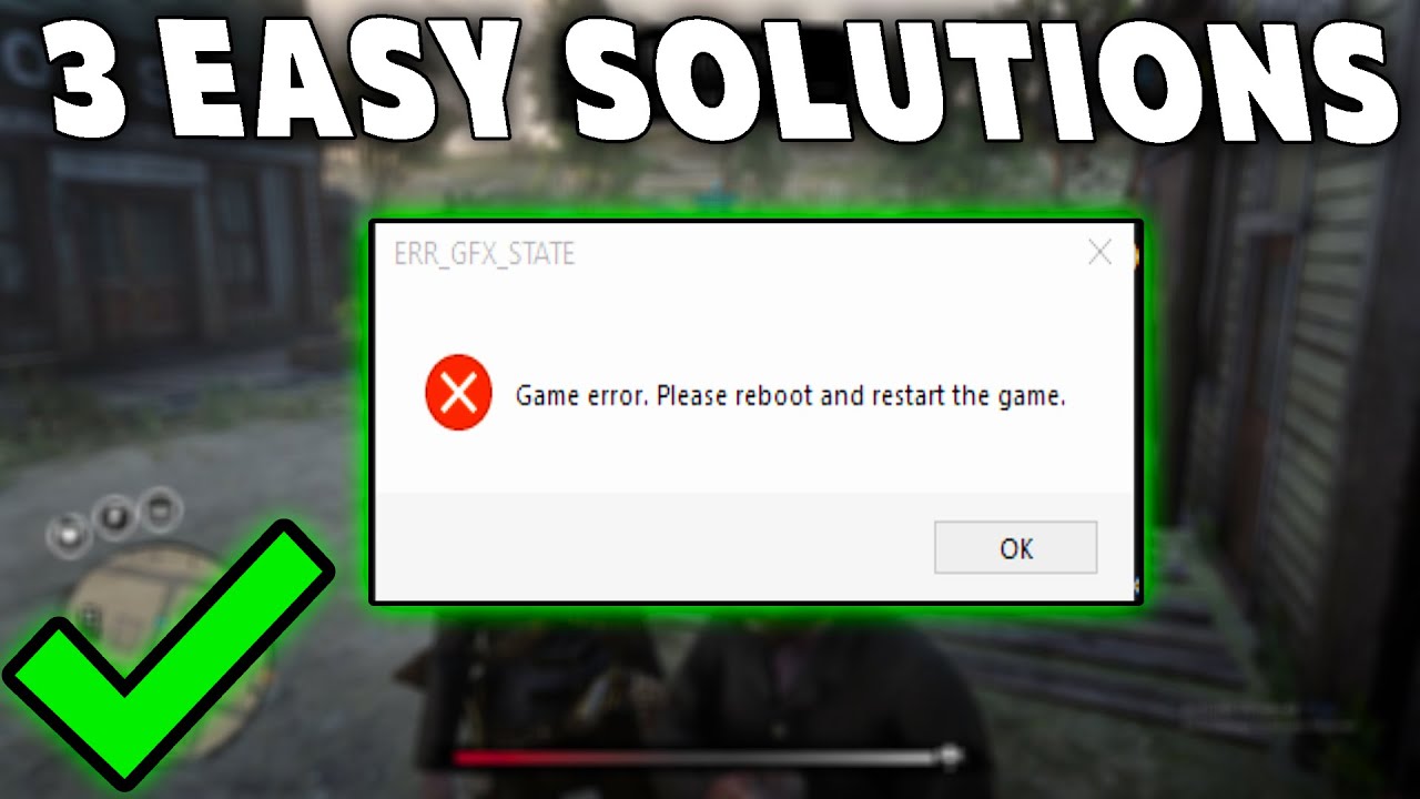 How To Fix ERR_GFX_STATE Red Dead Redemtpion 2 PC 