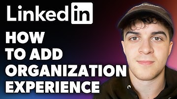 How to Add Organization Experience in LinkedIn (Full 2024 Guide)