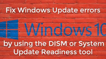 Fix Windows Update errors - update to the Fall Creators version of Window 10 - Build 1709
