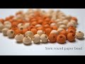 How to roll 5mm round paper bead