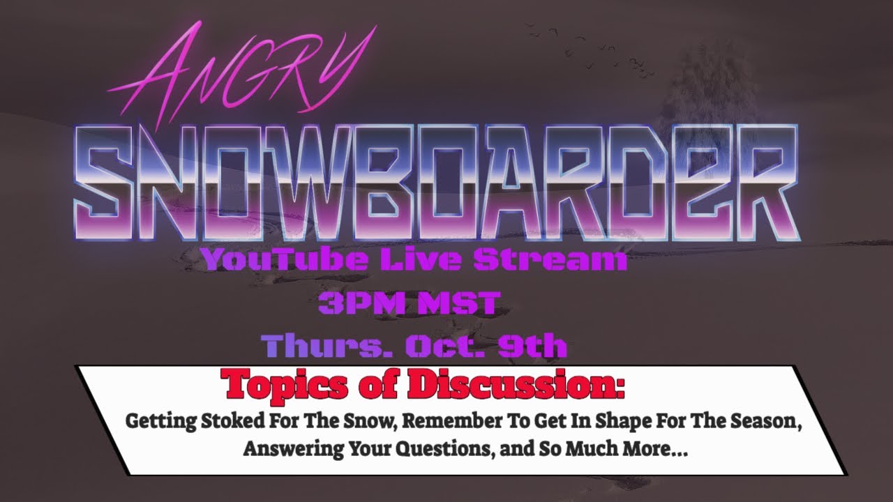 The Snowboard Stoke Live Stream Thurs. Oct. 9th 2025: The West Just Had A Storm