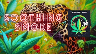 Soothing Smoke: Music for Peaceful Cannabis Moments