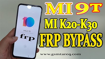 mi 9t frp bypass / mi k20 frp bypass / mi k30 frp bypass / mi easy frp bypass / mi google id bypass