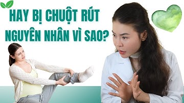 Vì Sao Bị Chuột Rút? Chuột Rút Không Hết Vì Chỉ Nghĩ Đến Canxi – Bác Sĩ Giải Thích Rõ! | BsDiệpDung