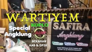 Special !! WARTIYEM | Angklung Instrumental | SAFIRA ANGKLUNG (Nikahan AAS & OPIK)  》》 04 Sept 2021